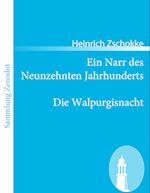 Ein Narr Des Neunzehnten Jahrhunderts / Die Walpurgisnacht