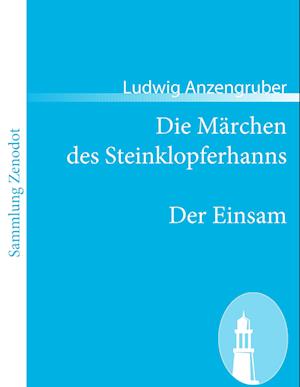 Die M Rchen Des Steinklopferhanns /Der Einsam