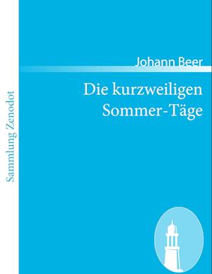 Die kurzweiligen Sommer-Täge