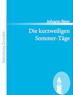 Die kurzweiligen Sommer-Täge