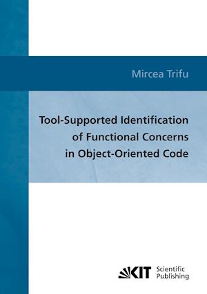 Tool-supported identification of functional concerns in object-oriented code