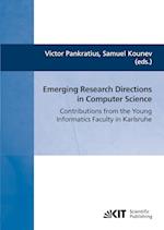Emerging research directions in computer science : contributions from the young informatics faculty in Karlsruhe