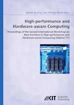 High-performance and hardware-aware computing: proceedings of the second International Workshop on New Frontiers in High-performance and Hardware-aware Computing (HipHaC'11), San Antonio, Texas, USA, February 2011 ; (in conjunction with HPCA-17)