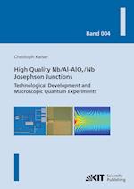 High quality Nb/Al-AlOx/Nb Josephson junctions : technological development and macroscopic quantum experiments