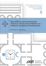 Quantifying and Predicting the Influence of Execution Platform on Software Component Performance