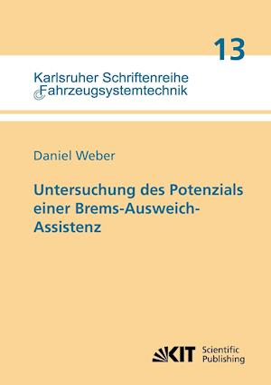 Untersuchung des Potenzials einer Brems-Ausweich-Assistenz