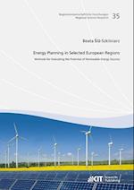 Energy Planning in Selected European Regions - Methods for Evaluating the Potential of Renewable Energy Sources