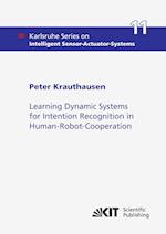 Learning Dynamic Systems for Intention Recognition in Human-Robot-Cooperation