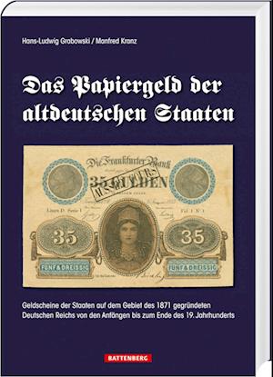 Das Papiergeld der altdeutschen Staaten