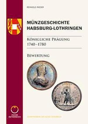 Münzgeschichte Habsburg-Lothringen, Königliche Prägung 1740 - 1780