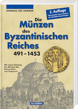 Die Münzen des Byzantinischen Reiches 491-1453