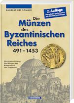 Die Münzen des Byzantinischen Reiches 491-1453