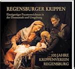 Regensburger Krippen - Einzigartiger Facettenreichtum in der Donaustadt und Umgebung