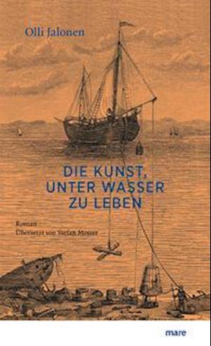 Die Kunst, unter Wasser zu leben