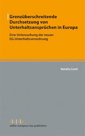 Grenzüberschreitende Durchsetzung von Unterhaltsansprüchen in Europa