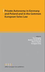 Private Autonomy in Germany and Poland and in the Common European Sales Law