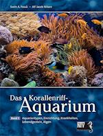 Das Korallenriff-Aquarium - Band 2