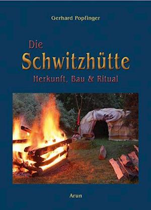 Die Schwitzhütte