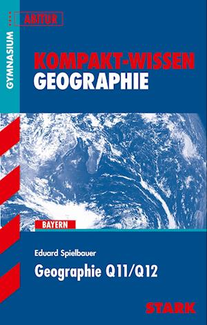 Kompakt-Wissen - Geographie Q11/Q12