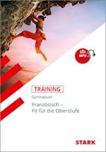 Training Gymnasium - Französisch Übertritt in die Oberstufe