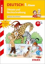 Training Grundschule - Diktate und Rechtschreibung 1. Klasse