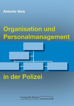 Organisation und Personalmanagement in der Polizei