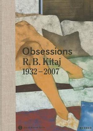 Obsessions: R. B. Kitaj (1932-2007)