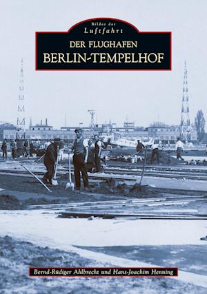 Der Flughafen Tempelhof