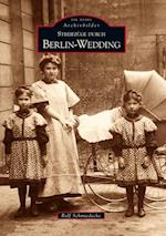 Streifzüge durch Berlin-Wedding