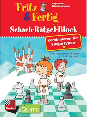 Fritz & Fertig Schach-Rätsel-Block: Kombinieren für Siegertypen