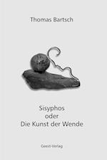 Sisyphos oder Die Kunst der Wende