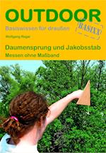 Daumensprung und Jakobsstab. OutdoorHandbuch