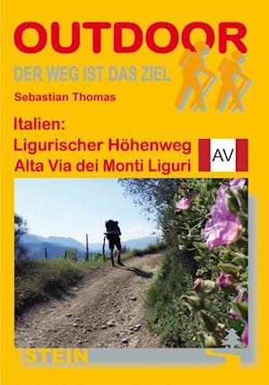 Italien: Ligurischer Höhenweg / Alta Via dei Monti Liguri. OutdoorHandbuch