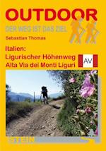 Italien: Ligurischer Höhenweg / Alta Via dei Monti Liguri. OutdoorHandbuch