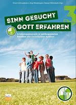 Sinn gesucht - Gott erfahren 3