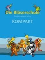 Die Bläserschule für Posaunenchöre KOMPAKT