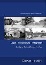 Lager-Repatriierung-Integration. Beitraege Zur Displaced Persons-Forschung