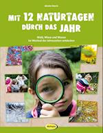 Mit 12 Naturtagen durch das Jahr