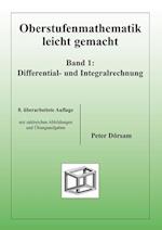 Oberstufenmathematik leicht gemacht / Differential- und Integralrechnung 1