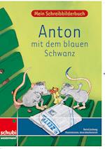 Mein Schreibbilderbuch Anton - Grundschrift
