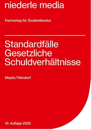 Standardfälle Gesetzliche Schuldverhältnisse