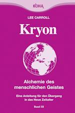 Kryon3. Alchemie des menschlichen Geistes