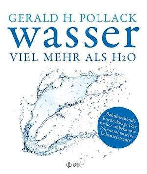 Wasser - viel mehr als H2O