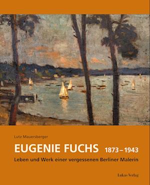 Eugenie Fuchs 1873 - 1943