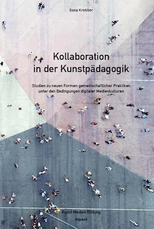 Kollaboration in der Kunstpädagogik