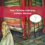 Hans Christian Andersens schönste Märchen. Teil 2
