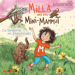 Milla und das Mini-Mammut 03: Ein Sommertag mit Zauberschnee