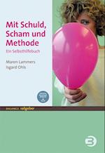 Mit Schuld, Scham und Methode