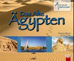 Abenteuer Weltwissen - Das Alte Ägypten
