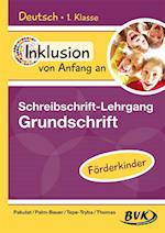 Inklusion von Anfang an: Deutsch - Schreibschrift-Lehrgang Grundschrift (GS) - Förderkinder